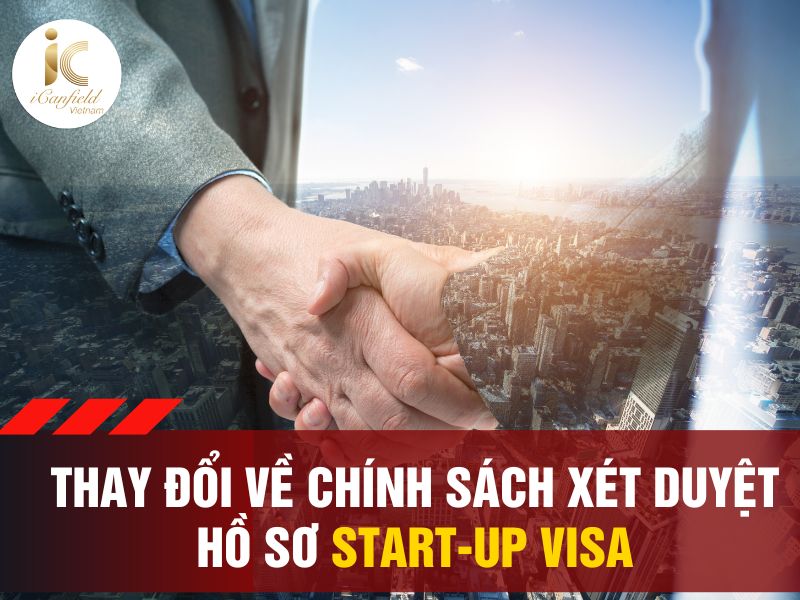 THAY ĐỔI VỀ CHÍNH SÁCH XÉT DUYỆT HỒ SƠ START-UP VISA, CANADA TỪ 30/04/2024