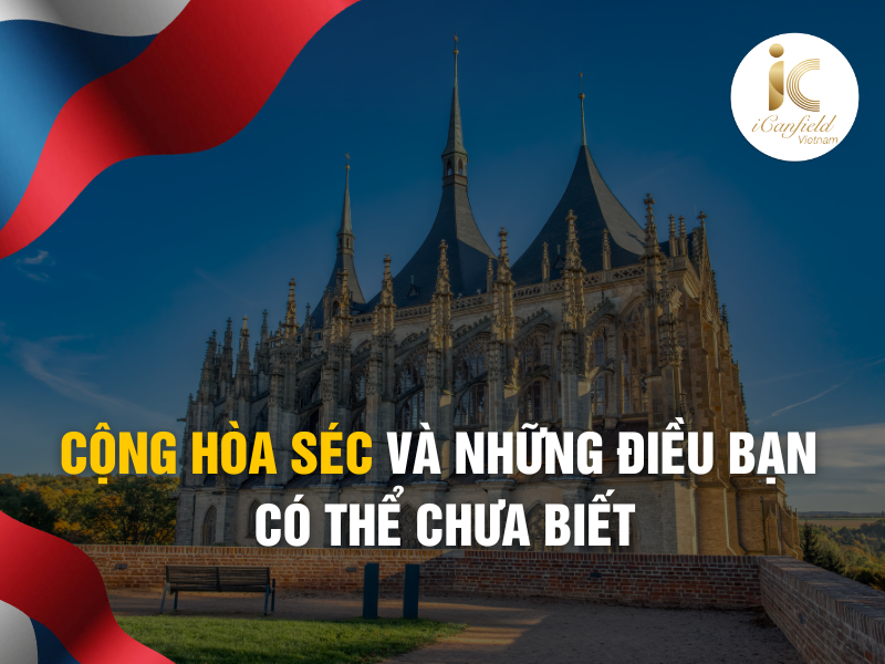 CỘNG HÒA SÉC VÀ NHỮNG ĐIỀU BẠN CÓ THỂ CHƯA BIẾT