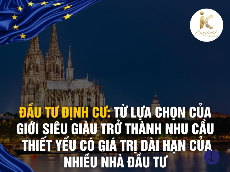 ĐẦU TƯ ĐỊNH CƯ: TỪ LỰA CHỌN CỦA GIỚI SIÊU GIÀU TRỞ THÀNH NHU CẦU THIẾT YẾU CÓ GIÁ TRỊ DÀI HẠN CỦA NHIỀU NHÀ ĐẦU TƯ 