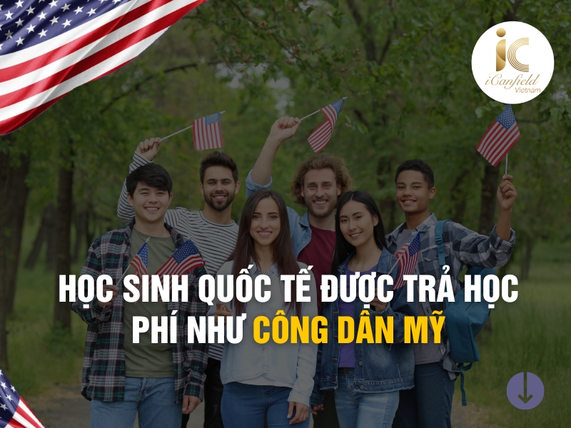 HỌC SINH QUỐC TẾ ĐƯỢC TRẢ HỌC PHÍ NHƯ CÔNG DÂN MỸ