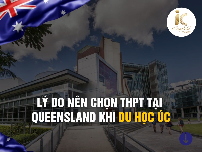 Du học THPT tại Queensland là ước mơ của nhiều du học sinh