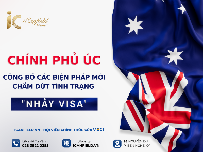 CHÍNH PHỦ ÚC CÔNG BỐ BIỆN PHÁP NGĂN CHẶN TÌNH TRẠNG “NHẢY VISA”