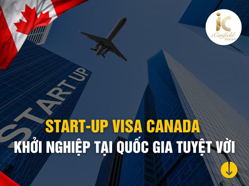 Chương Trình Start-up Visa Canada là gì?