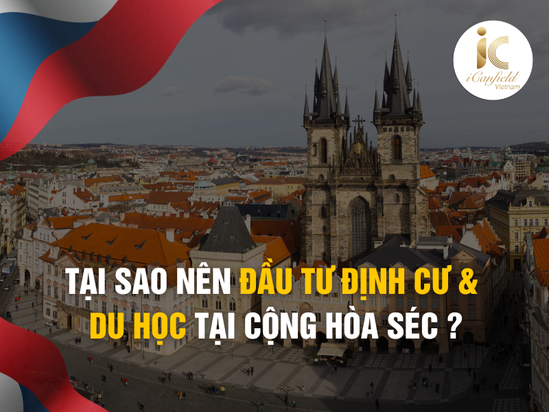 TẠI SAO NÊN ĐỊNH CƯ CỘNG HÒA SÉC?