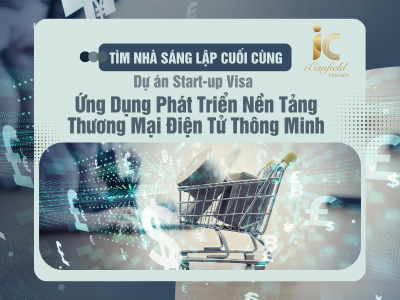 START-UP VISA - CHƯƠNG TRÌNH ĐẦU TƯ  LẤY PR CANADA NGAY TẠI VIỆT NAM