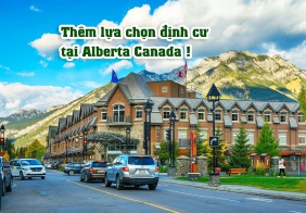 Chương trình đầu tư định cư mới tại Alberta Canada