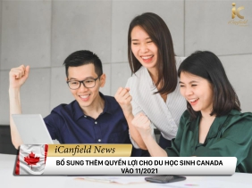 BỔ SUNG THÊM QUYỀN LỢI CHO DU HỌC SINH CANADA VÀO 11/2021