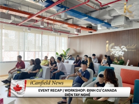 EVENT RECAP | WORKSHOP: ĐỊNH CƯ CANADA DIỆN TAY NGHỀ