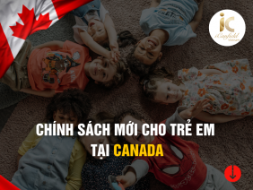 CHÍNH SÁCH MỚI CHO TRẺ EM TẠI CANADA