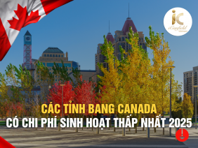 CÁC TỈNH BANG CANADA CÓ CHI PHÍ SINH HOẠT THẤP NHẤT NĂM 2025